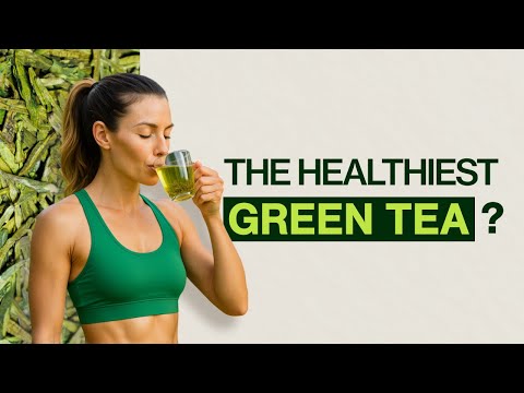 What's The Healthiest Green Tea? Top 5 Healthiest Green Tea Types