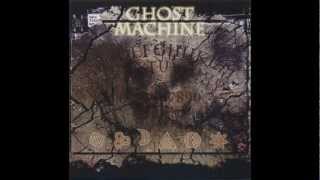 Ghost Machine-Certian Things
