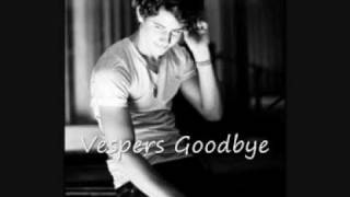 Vespers Goodbye - Nick Jonas and The Administration | Studio Version + Lyrics