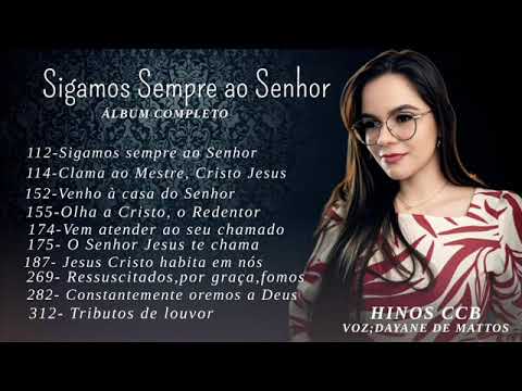 Álbum: Sigamos Sempre ao Senhor (Hinos CCB)
