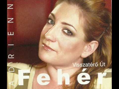 Fehér Adrienn - Visszatérő út