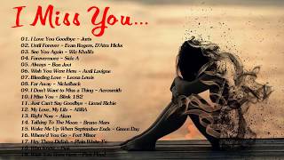 Top Greatest I Miss You Songs - Best Sad Breakup S