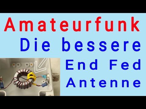 The better end-fed antenna - Amateur radio antenna construction