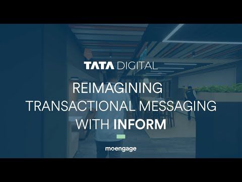 Tata Digital Reimagining Transactional Messaging with Inform