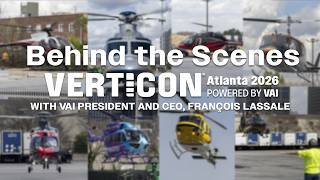 Behind the Scenes at VERTICON 2026 in Atlanta with VAI President and CEO François Lassale