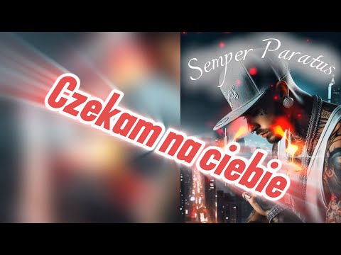 Semper Paratus -Czekam na ciebie 