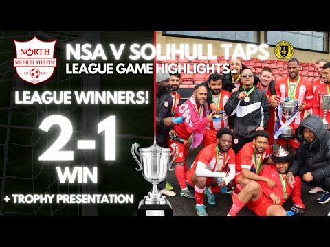 Ep.19 | NSA v Solihull Taps + League Trophy Presentation! 