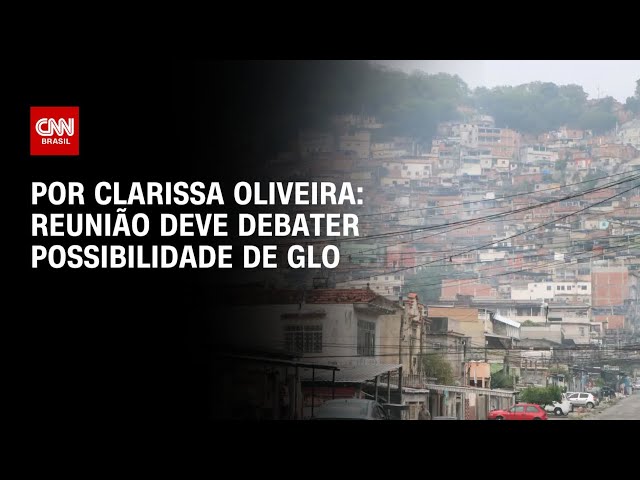 Reunião deve debater possibilidade de GLO | LIVE CNN