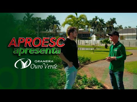 Aproesc Apresenta: Conheça a Grameira Ouro Verde, de Joinville SC