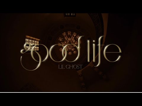 Lil Ghost-《Good Life》（Official Music Video）