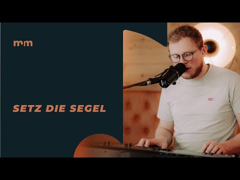 music & message - Setz die Segel (Original)