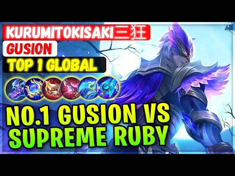 No.1 Gusion VS Supreme Ruby [ Top 1 Global Gusion ] KurumiTokisaki三狂 - Mobile Legends Emblem Build