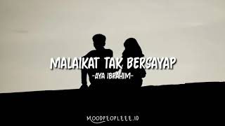 Download lagu MALAIKAT TAK BERSAYAP By Aya Ibrahim ( Lirik ) OST. Samudra Cinta mp3