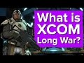 What is XCOM Long War? It's not a bad time to find out.