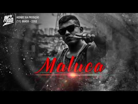 Mc Julio JL - Maluca - Fuma Bebe ( DJ MAA ) 2016