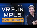 VRF in MPLS Networks: Virtual Routing and Forwarding Explained Simply