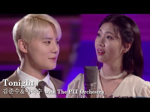 [22웨스트사이드스토리] Tonight | 김준수&이지수 with The PIT Orchestra M/V