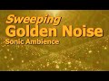 Golden Noise Sweeping from 20hz to 20khz is Ambience at the End of the Rainbow
