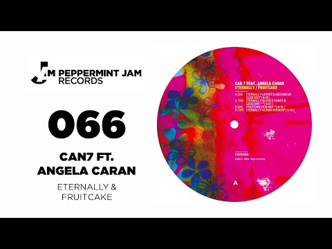 Can 7 feat. Angela Caran -- Eternally / Fruitcake