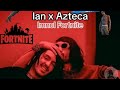 Ian feat Azteca - Imnul Fortnite