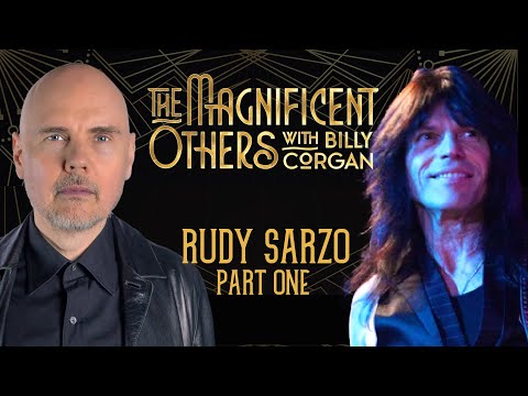 Rudy Sarzo Part 1 | The Magnificent Others with Billy Corgan