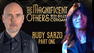 Rudy Sarzo Part 1 | The Magnificent Others with Billy Corgan