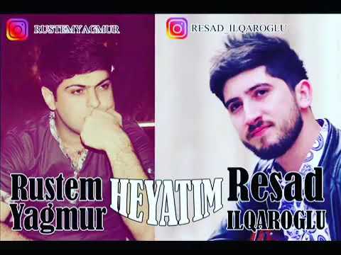RüsTem Yağmur feaT Reşad iLqaroğLu - HəyaTım 2017