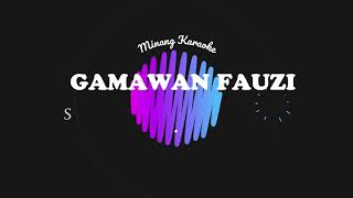 Download lagu SIBUNIAN BUKIK SAMBUANG - GAMAWAN FAUZI (KARAOKE) mp3 Download lagu SIBUNIAN BUKIK SAMBUANG - GAMAWAN FAUZI (KARAOKE) mp3