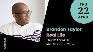 Brandon Taylor: Real Life