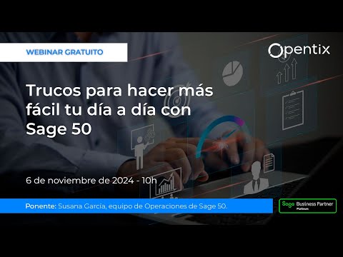 Trucos para hacer m�s f�cil tu d�a a d�a en Sage 50