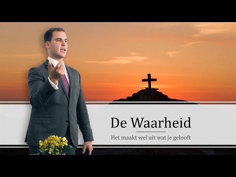 Preek - De Waarheid
