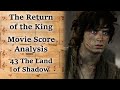 3.43 The Land of Shadow | LotR Score Analysis