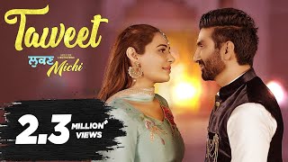 Taweet - Preet Harpal | Mandy Takhar | Lukan Michi | New Punjabi Song 2019 | Latest movie song