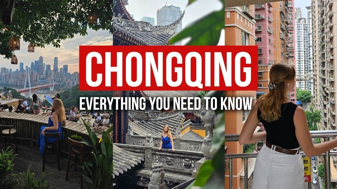 CHONGQING Travel Guide: Best Places to Visit & Things to Do •  Hidden Gems • 3-Day Itinerary