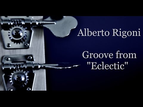 Alberto Rigoni - Groove from "Eclectic"