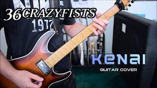 36 Crazyfists - Kenai (Guitar Cover)