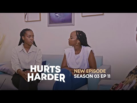 HURTS HARDER S03E11|| KATE YARAKAYE NONEHO NA MAMAN WE ABIJEMO OLGA ABUZE AHO AKWIRWA || ZACU SERIES