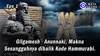 Download lagu ( Eps.1)* Manusia Setengah Dewa Gilgamesh - Anunnaki, Makna Sesungguhnya dibalik Kode Hammurabi mp3