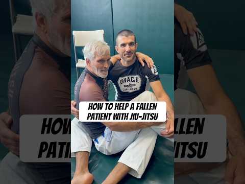 How to Lift a Fallen Patient with Jiu-Jitsu