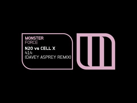 N2O vs Cell X - 414 (Davey Asprey Remix - Preview)