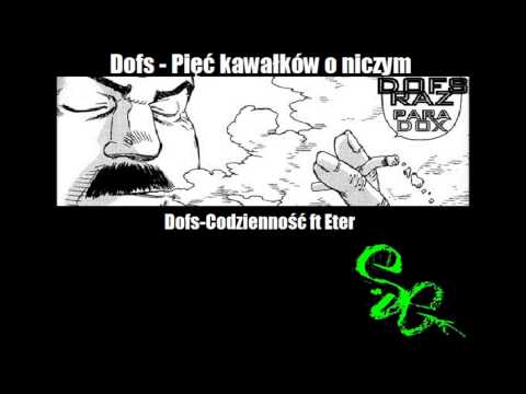 Dofs - Codzienność ft Eter