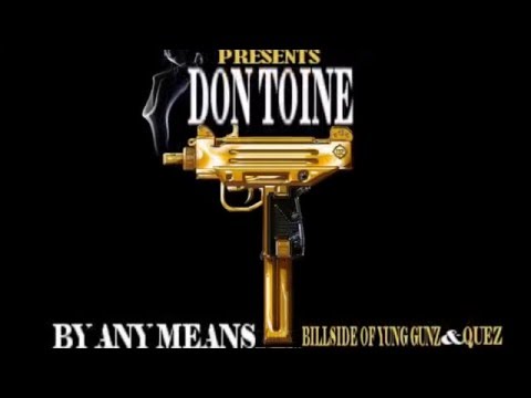Don Toine - By Any Means Ft. Billside & Quez