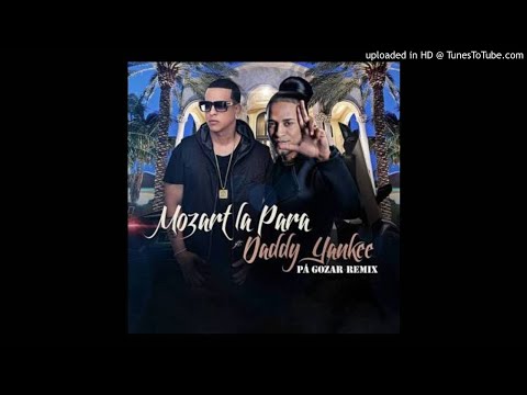 Mozart La Para Ft. Daddy Yankee - Pa Gozar