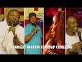 Funniest Nigeria Stand Up Comedian In The Best Comedy Compilation Ever