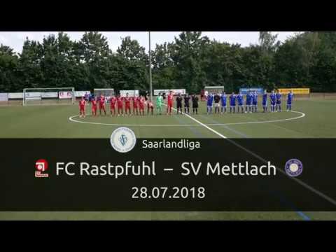 FC Rastpfuhl - SV Mettlach – 1:2 (28.07.2018)