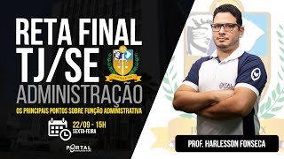 RETA FINAL TJSE - NOÇÕES DE ADMINISTRAÇÃO PÚBLICA @CursosdoPortal