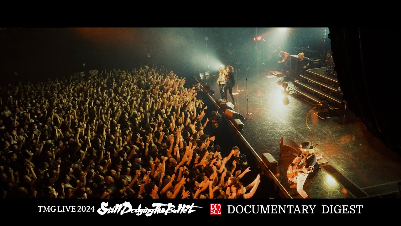 TMG / DVD & Blu-ray「TMG LIVE 2024 -Still Dodging The Bullet-」DOCUMENTARY DIGEST
