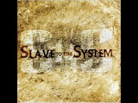 Slave To The System - Live This Life