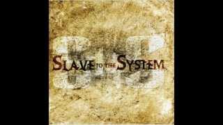 Slave To The System - Live This Life