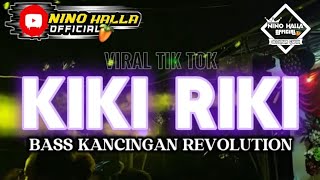 Download lagu KANCINGAN STAYLE 🍀 KIKI RIKI || BASS SENTAK || REMIXER 2026 || NINO HALLA RMXR || mp3 Download lagu KANCINGAN STAYLE 🍀 KIKI RIKI || BASS SENTAK || REMIXER 2026 || NINO HALLA RMXR || mp3